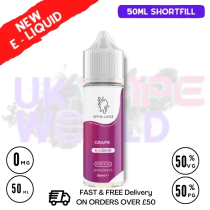 Grape EFFIN Juice 50ML Shortfill Eliquid – ONLY £4.00