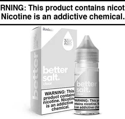 CLEAR BY VAPETASIA BETTER SALT 30ML - Vapejuice