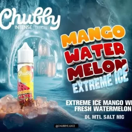 CHUBBY MANGO WATERMELON EXTREME ICE ELIQUID - Elegantvapestore